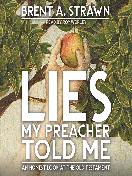 Title details for Lies My Preacher Told Me by Brent A. Strawn - Available
